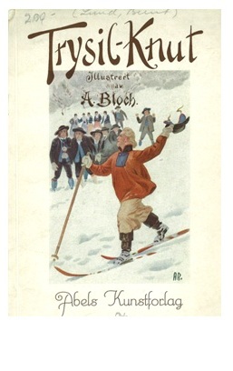 Trysil-Knut av Bernt Lund. Illustrasjoner ved Andreas Bloch